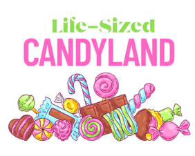 Life-sized Candy Land promo with illustration of candies below.